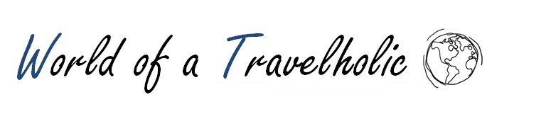 World of a travelholic